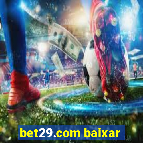 bet29.com baixar